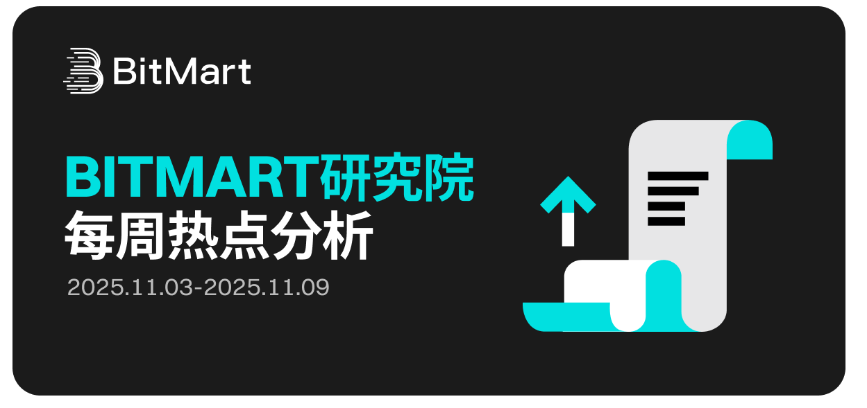BitMart Market Weekly Report 11.03-11.09